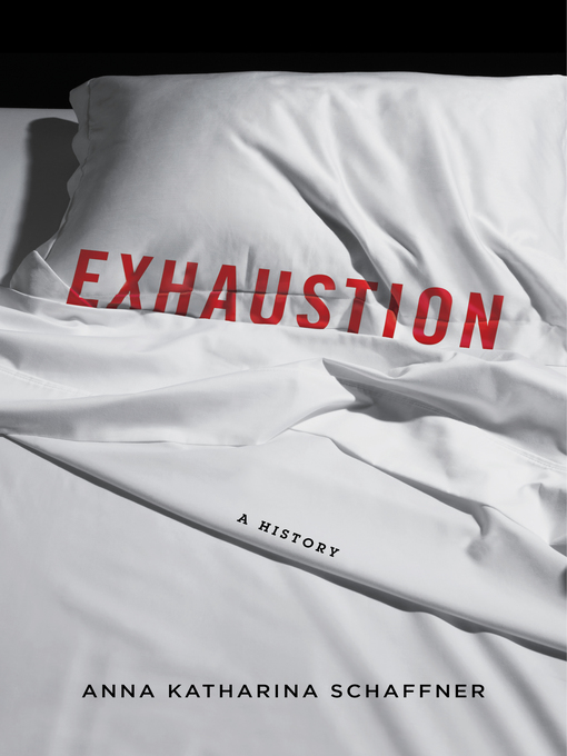 Title details for Exhaustion by Anna K. Schaffner - Available